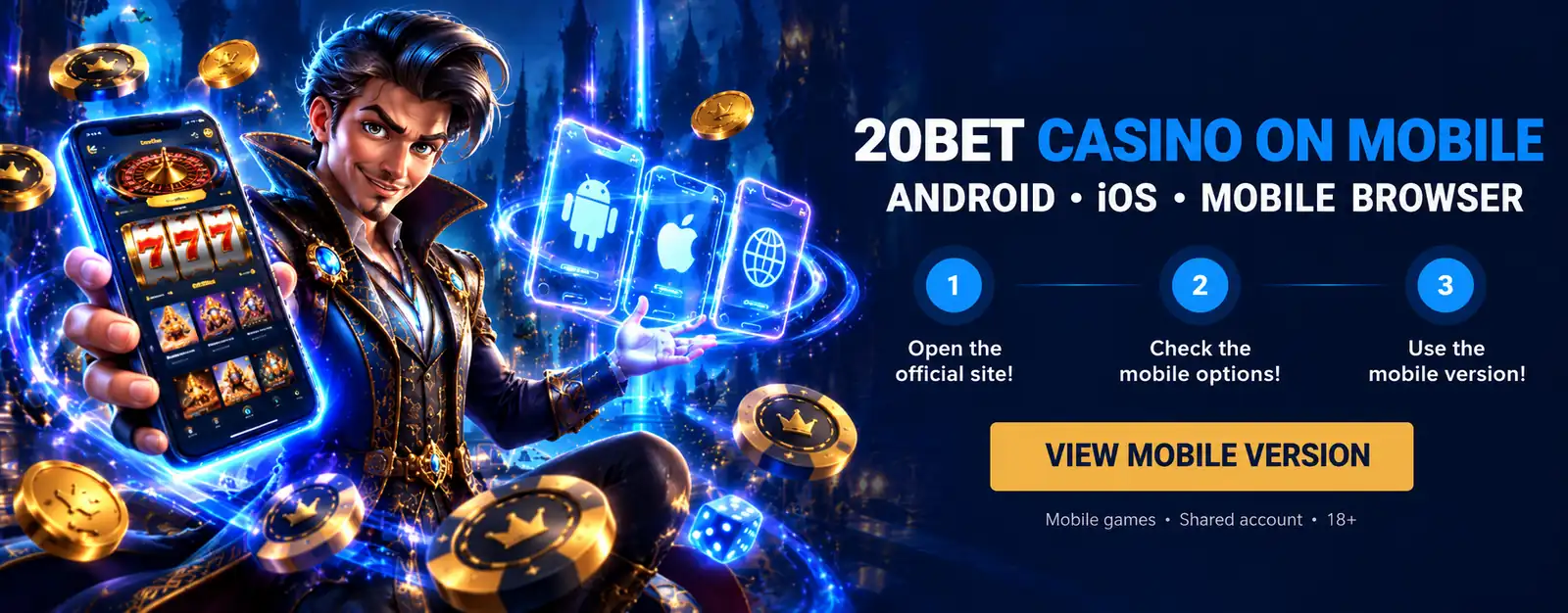20Bet Casino app: Android, iOS and mobile browser
